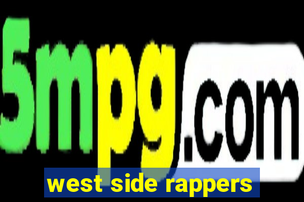 west side rappers